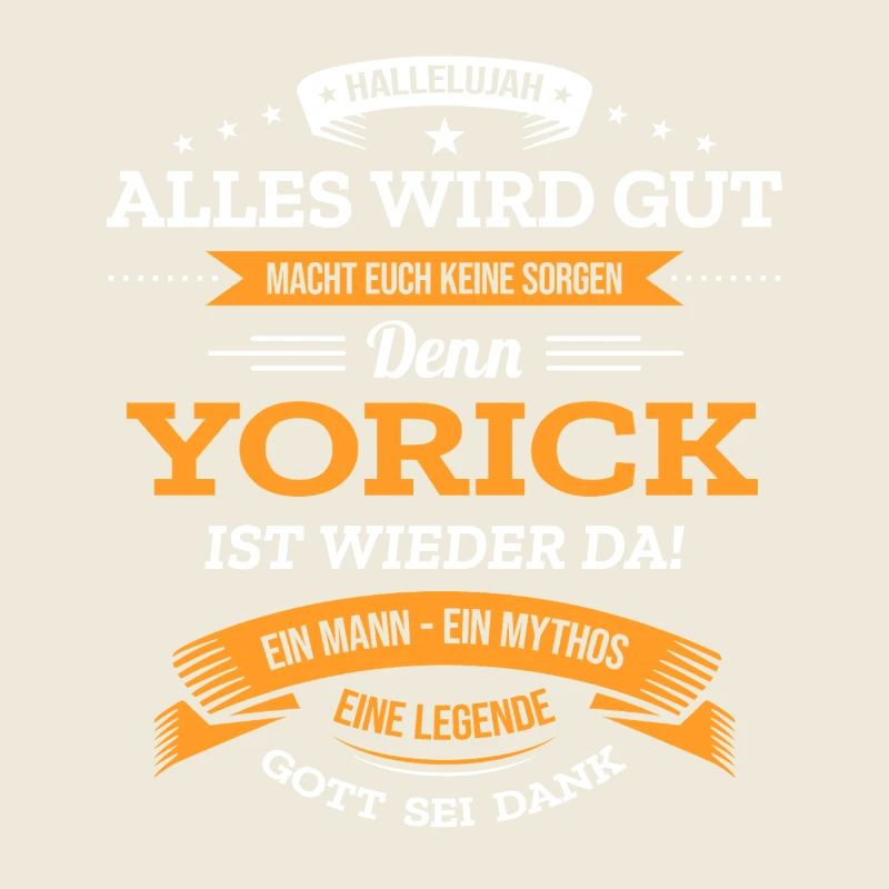 ALLES WIRD GUT, DIE LEGENDE YORICK IST DA