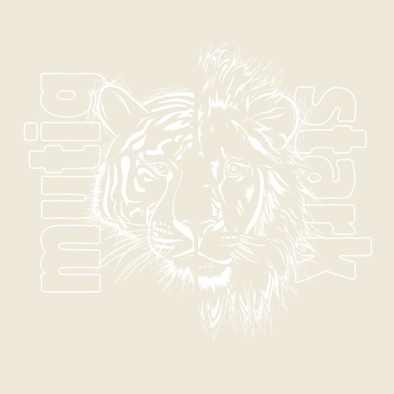 Tiger + Leo "BRAVE AND STRONG"