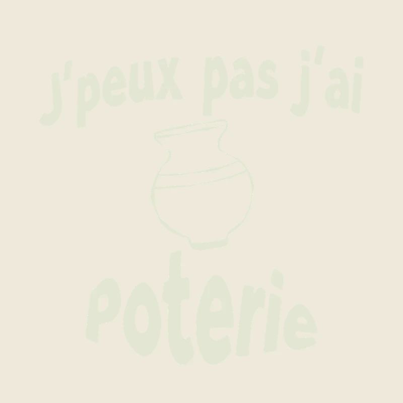 I can't I have pottery