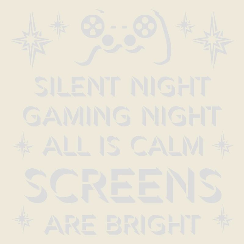 Silent Night Gaming Night All Calm Screens Bright