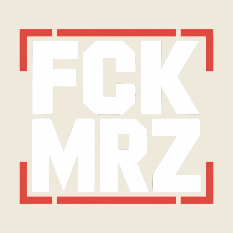 FCK MRZ  - Anti CDU/CSU Logo