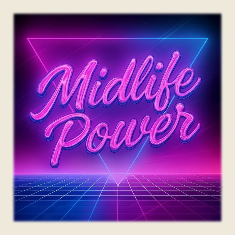 Midlife Power 