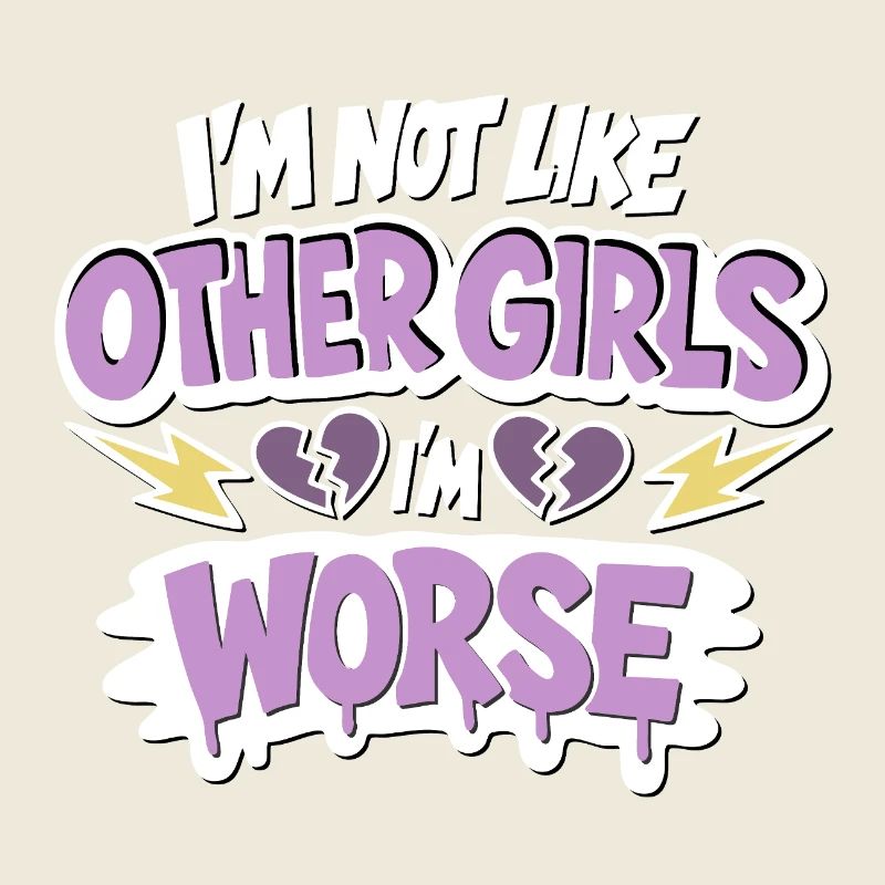 Nicht wie andere Mädchen – Schlimmer