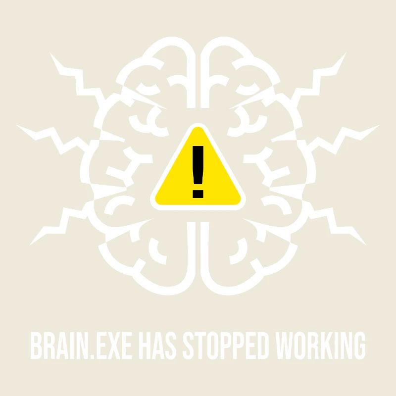 BRAIN.EXE HAS STOPPED WORKING - Brain Failure BL