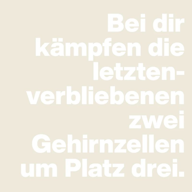 BRAIN TEASERS, SARCASM, CHEEKY FIGHT WITH YOU