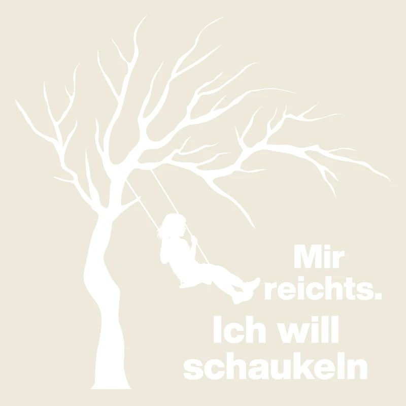 ICH WILL SCHAUKELN. KEINE LUST AUF MENSCHEN