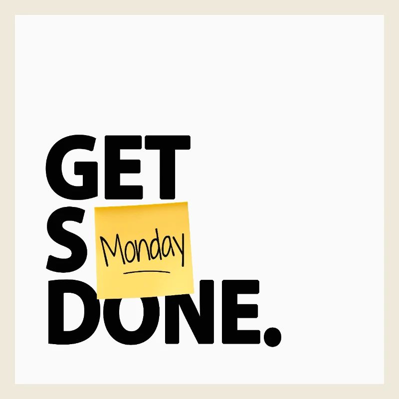 Get Stuff Done Monday Lustiges Büro Poster