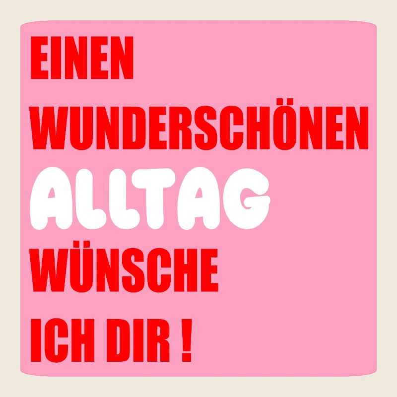 Alltag Wünsche