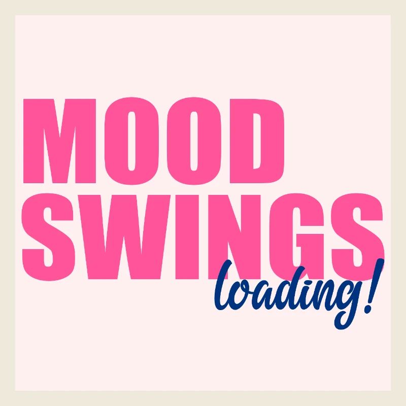 Mood Swings Loading