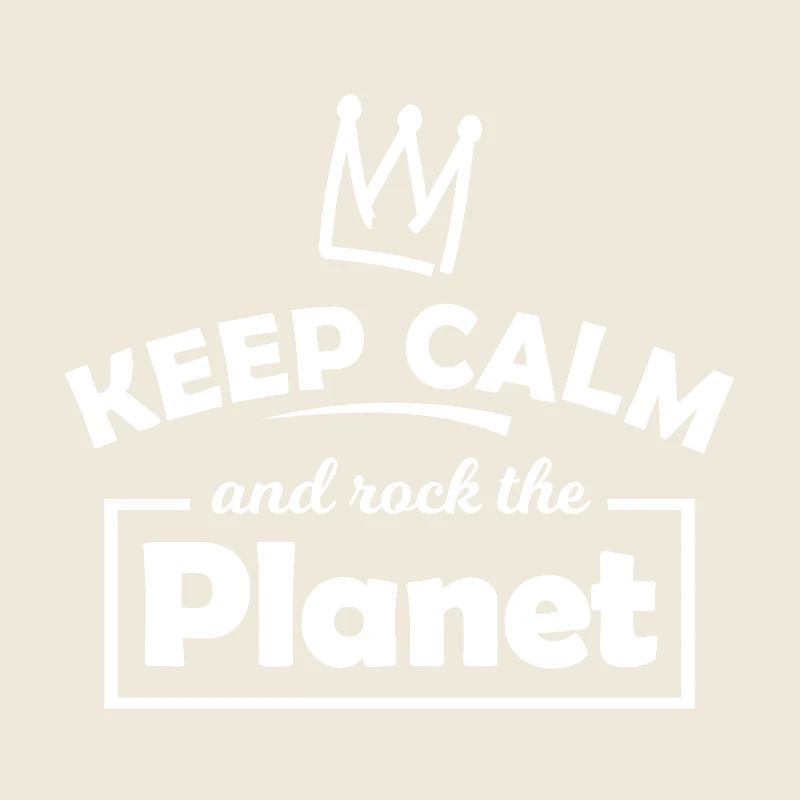 Keep Calm Rock Planet