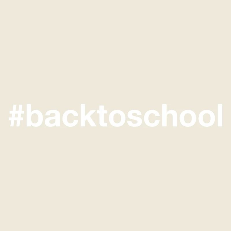 BACK TO SCHOOL Hashtag