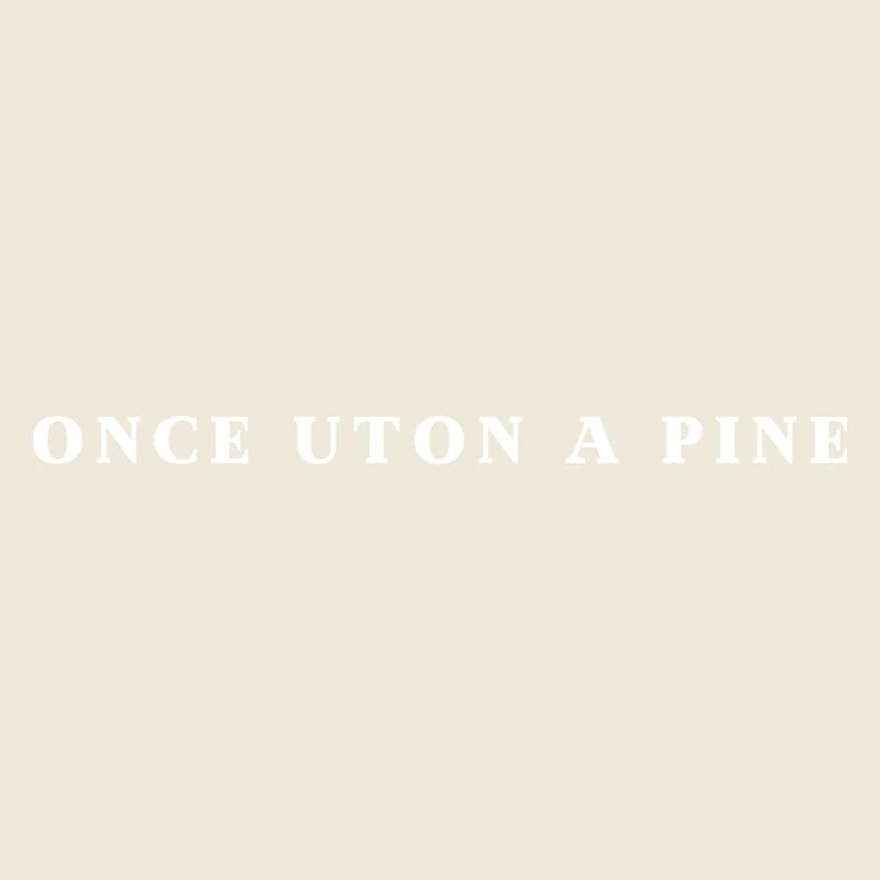  Once Uton A Pine