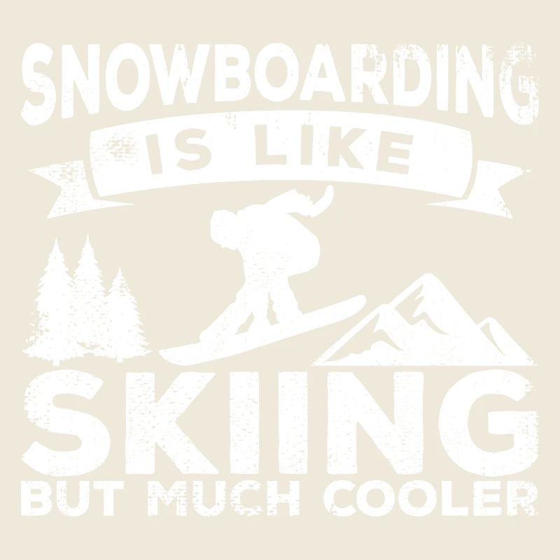 Snowboarden ist cooler als Skifahren