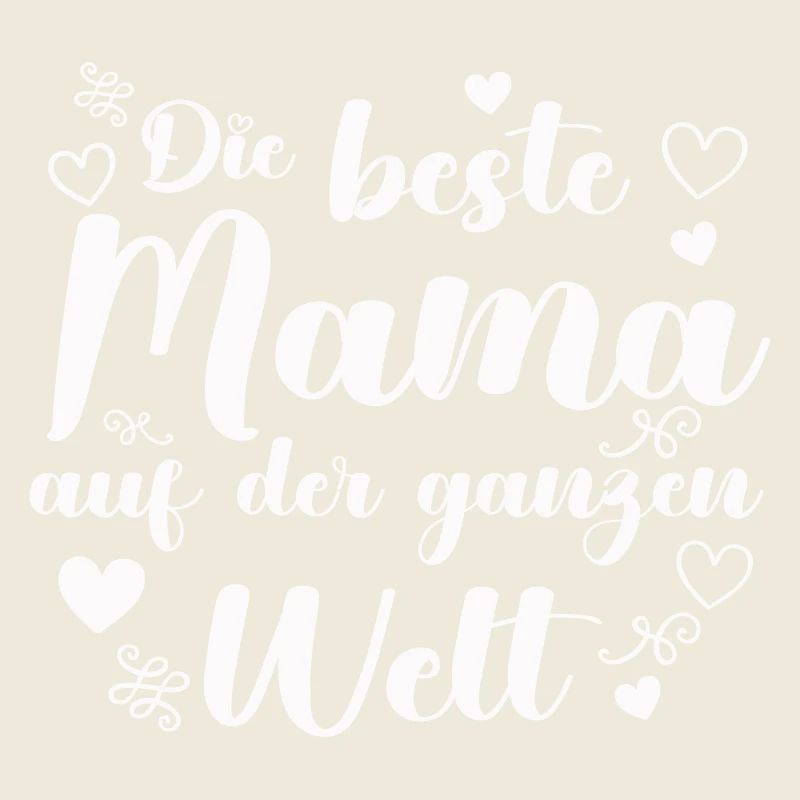 Die beste Mama auf der Welt