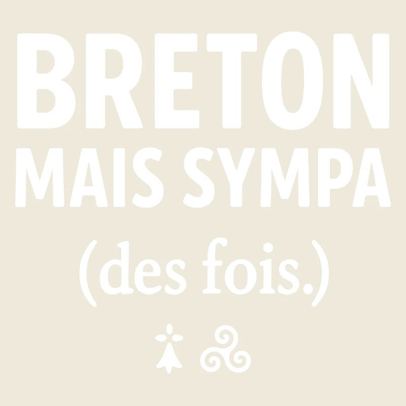 Bretagne drôle - Breton mais sympa des fois