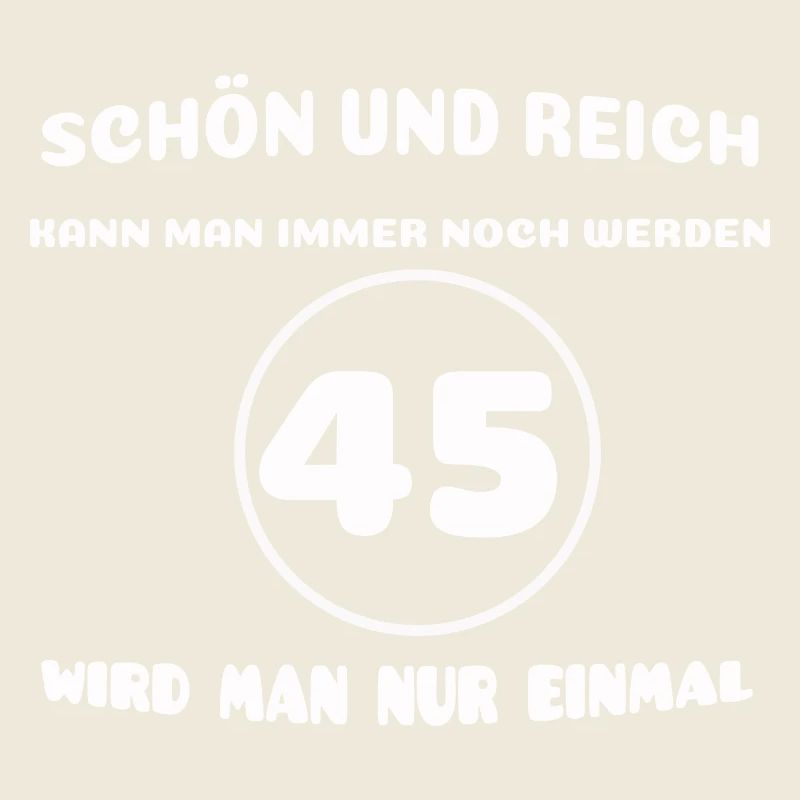 45. Geburtstag: Lustiger Spruch