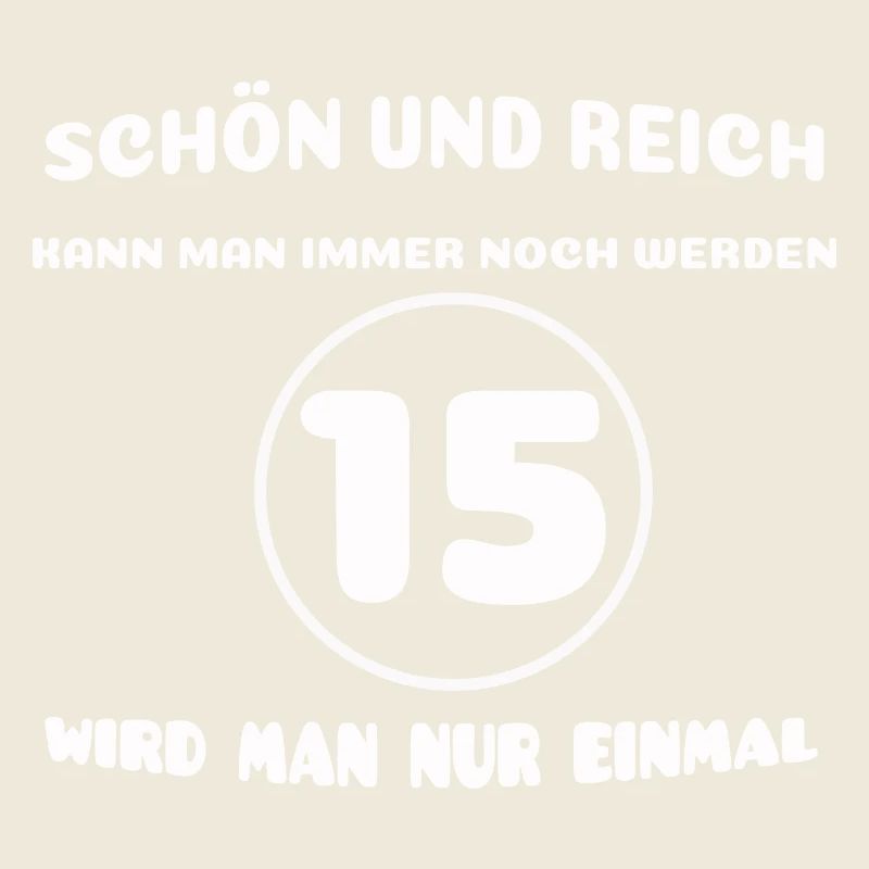 15. Geburtstag: Lustiger Spruch