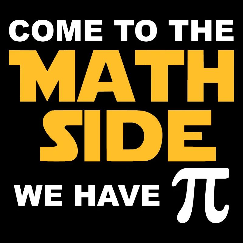 Come to the Math Side we have Pie