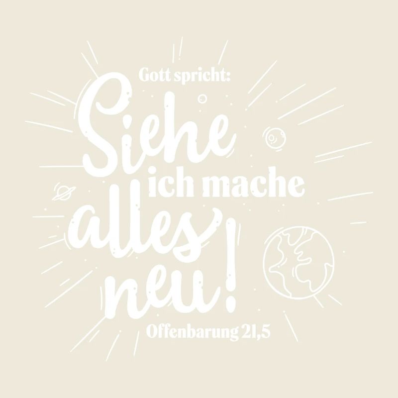 Gott spricht: Siehe ich mache alles neu