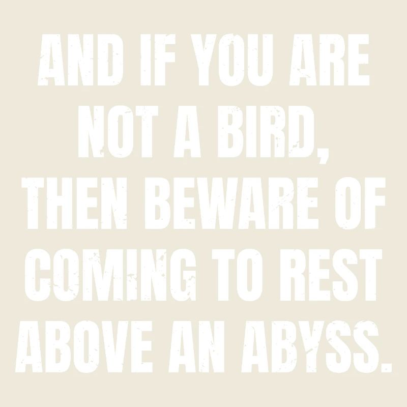 Et si vous n’êtes pas un oiseau, alors gardez-vous de venir