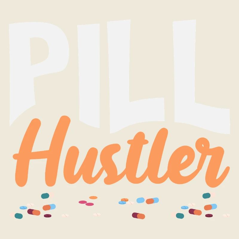 Pill Hustler Apotheker Pharmazietechniker