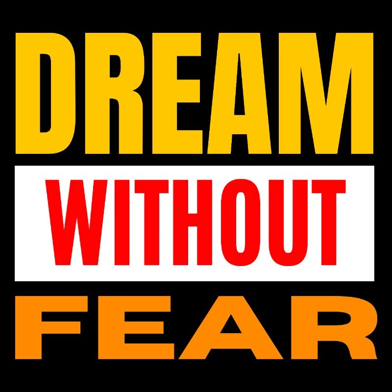 Dream Without Fear – Fetter Tippfehler