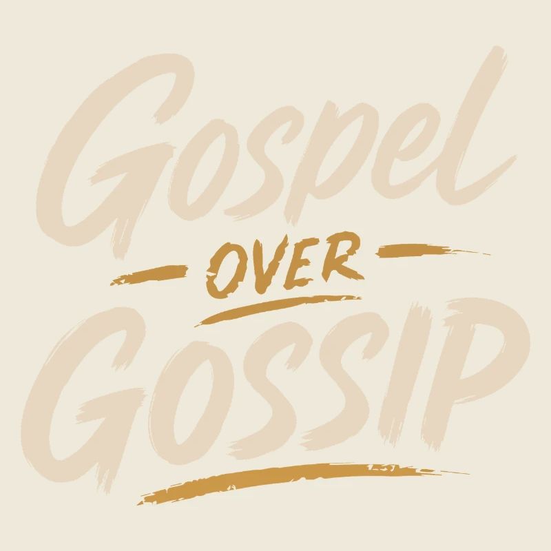 Gospel Over Gossip