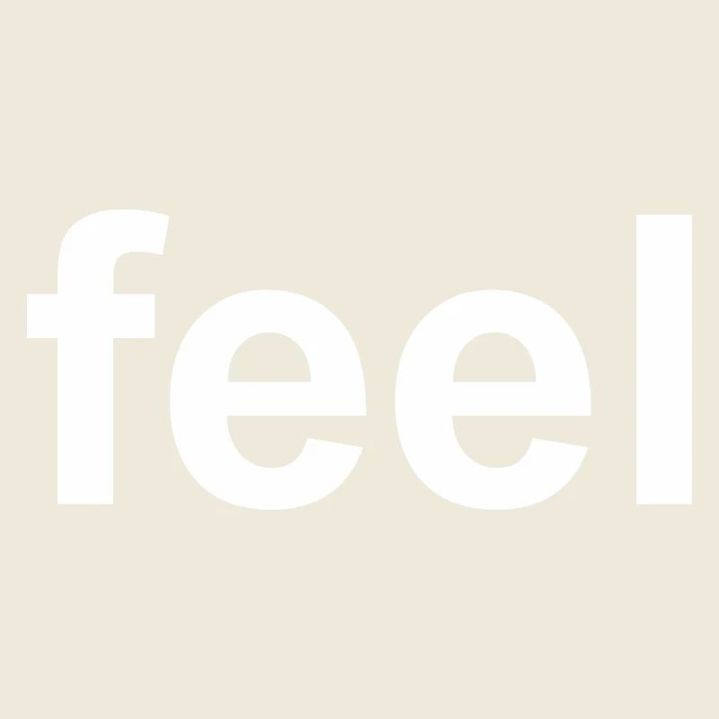 Feel Quote