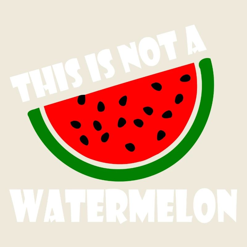 THIS IS NOT A WATERMELON