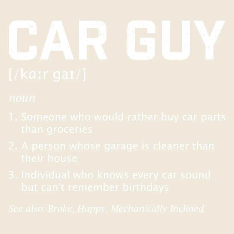 Car Guy Definition Funny Quote JDM Muscle Auto Fan