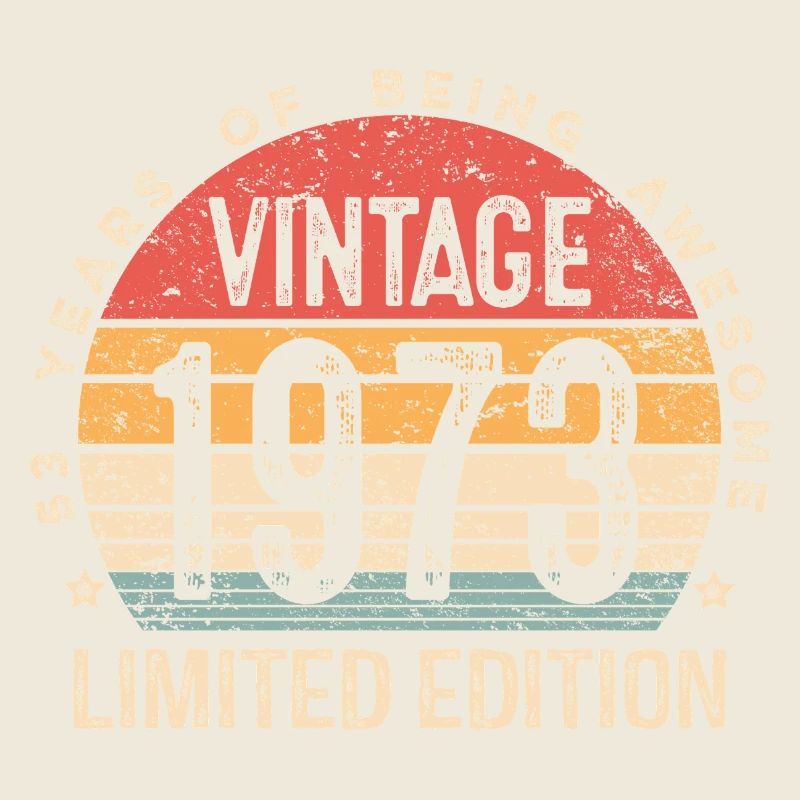 53e anniversaire Vintage 1973 édition limitée 53e anniversaire