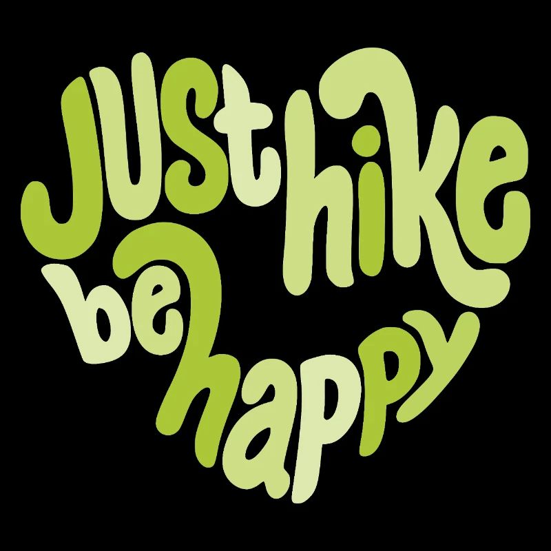 Just hike be happy - Wandermotiv