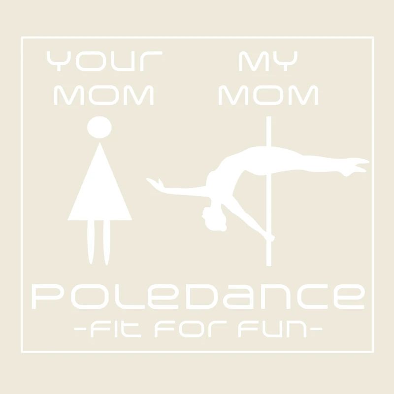 Pole Dance Mom Fun