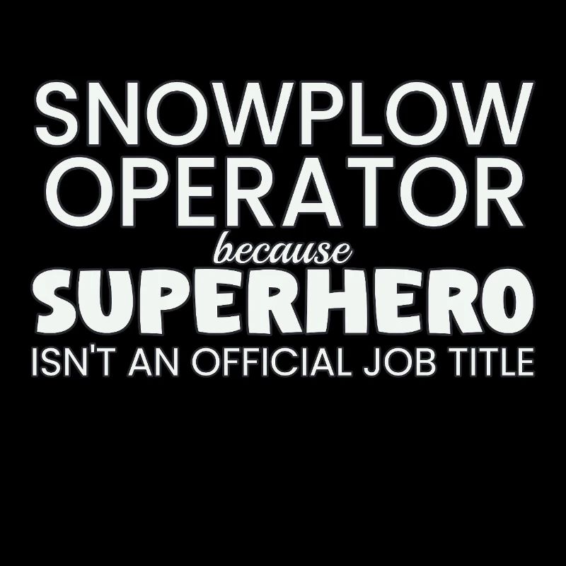 Snowplow Operator Superhero Schneepflugfahrer