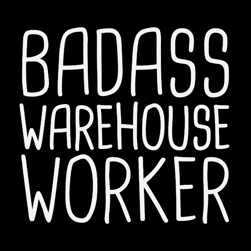 Warehouse Worker Badass