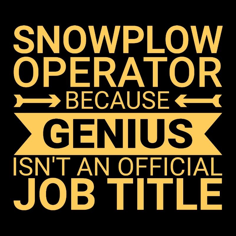 Snowplow Operator Genius Schneepflugfahrer
