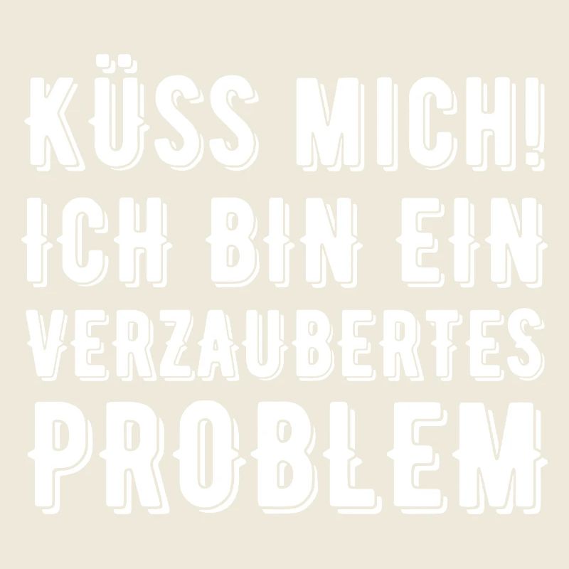 Küss mich ich bin ein verzaubertes Problem