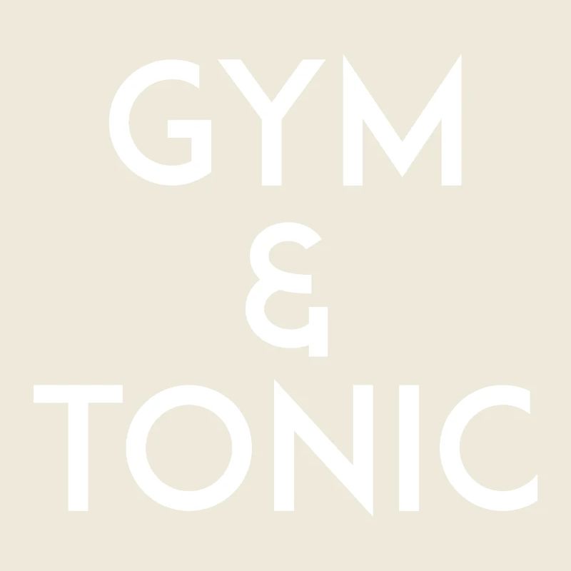 Gym & Tonic