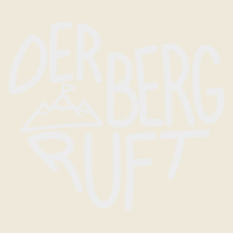 Der Berg ruft Alpenabenteuer, Designfarbe variabel