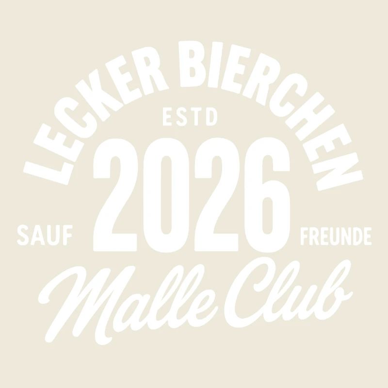 Lecker Bierchen Malle Club 2026 Sauf Freunde