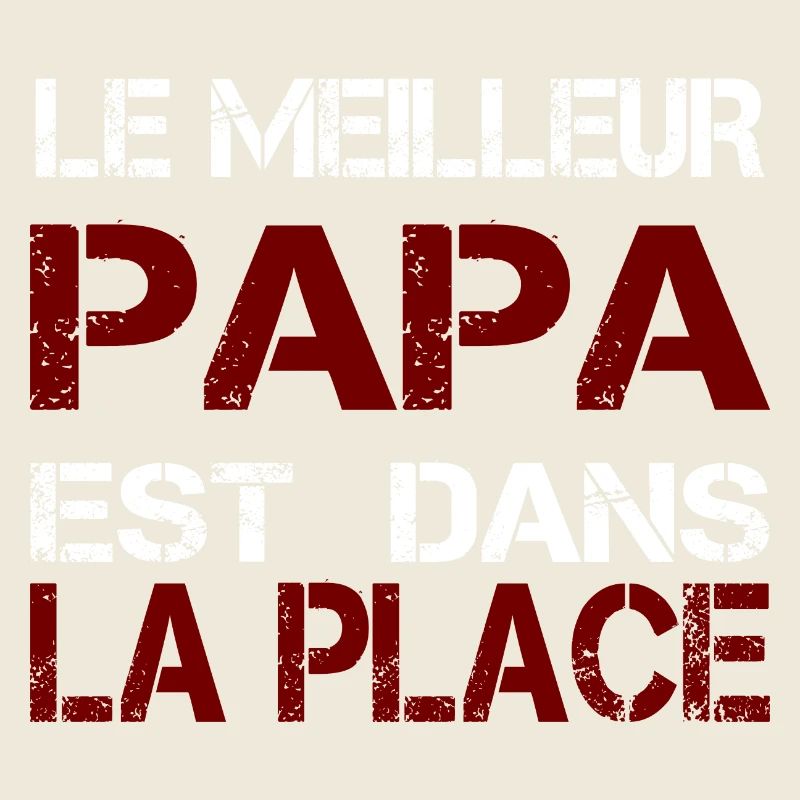 Le Meilleur Papa est Dans La Place