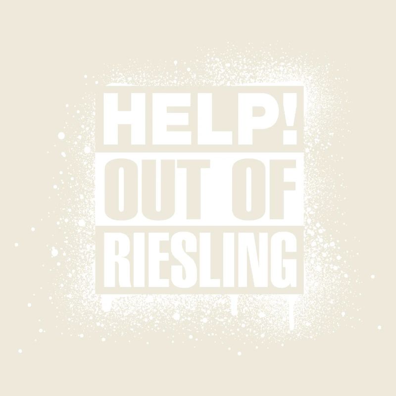 HELP! Out of Riesling