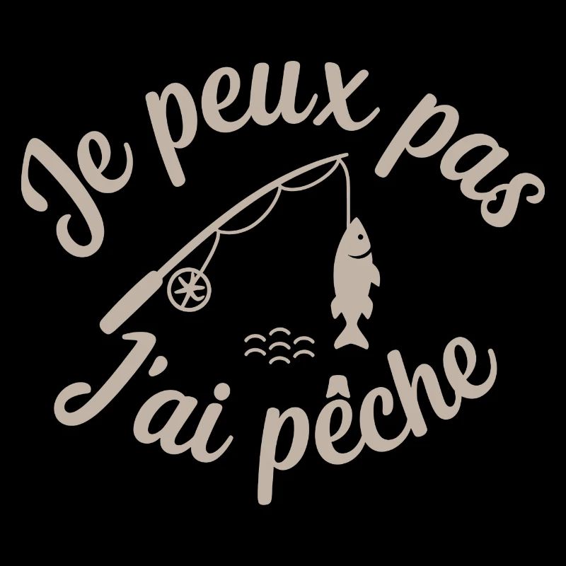 Je peux pas j ai Pêche