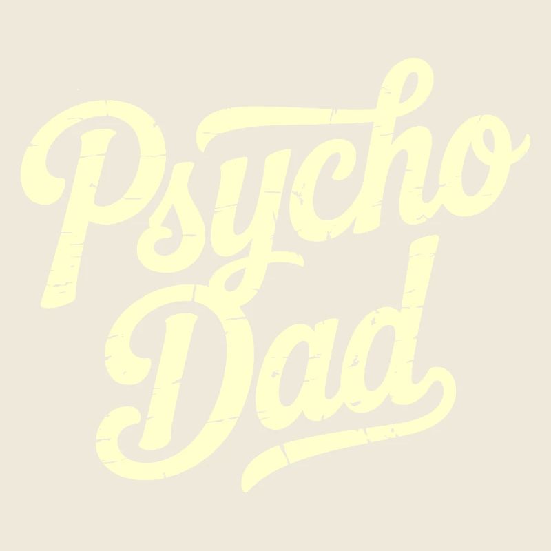 Psycho Dad Vintage Script