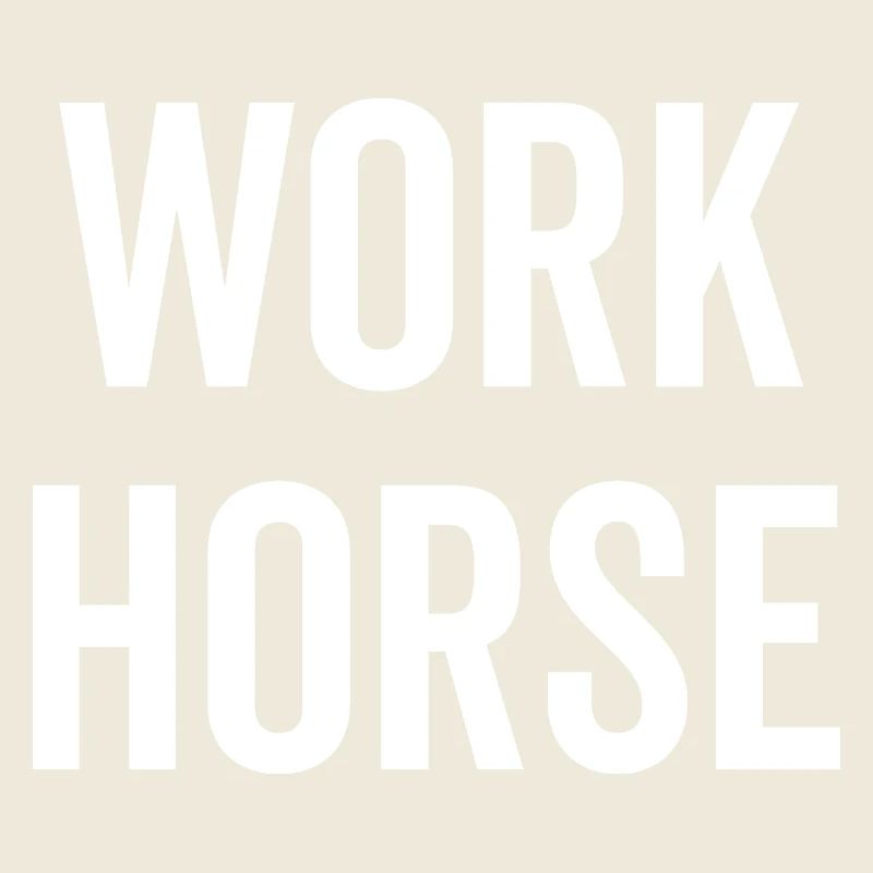 Work Horse