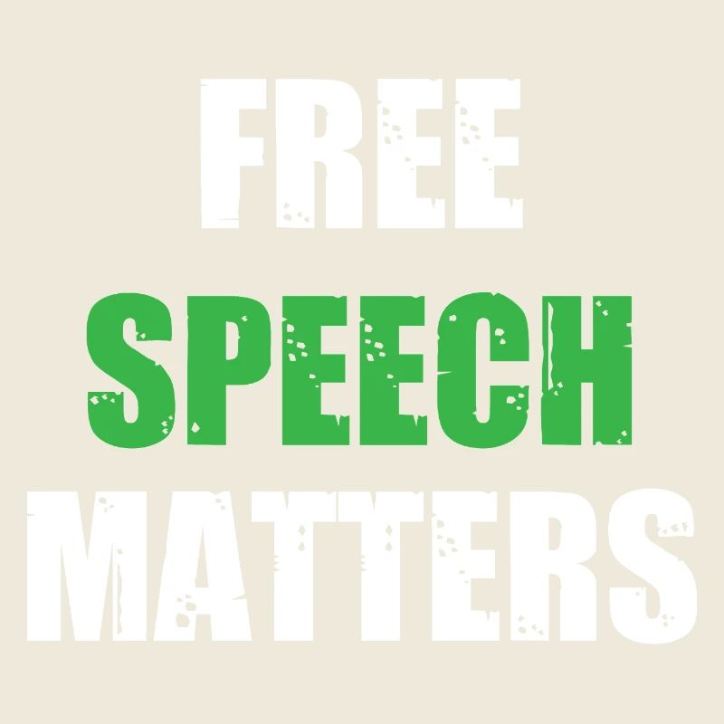 Freedom of speech matters
