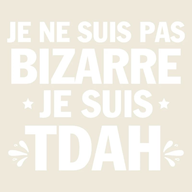 Je suis TDAH Humour et Hyperactivité