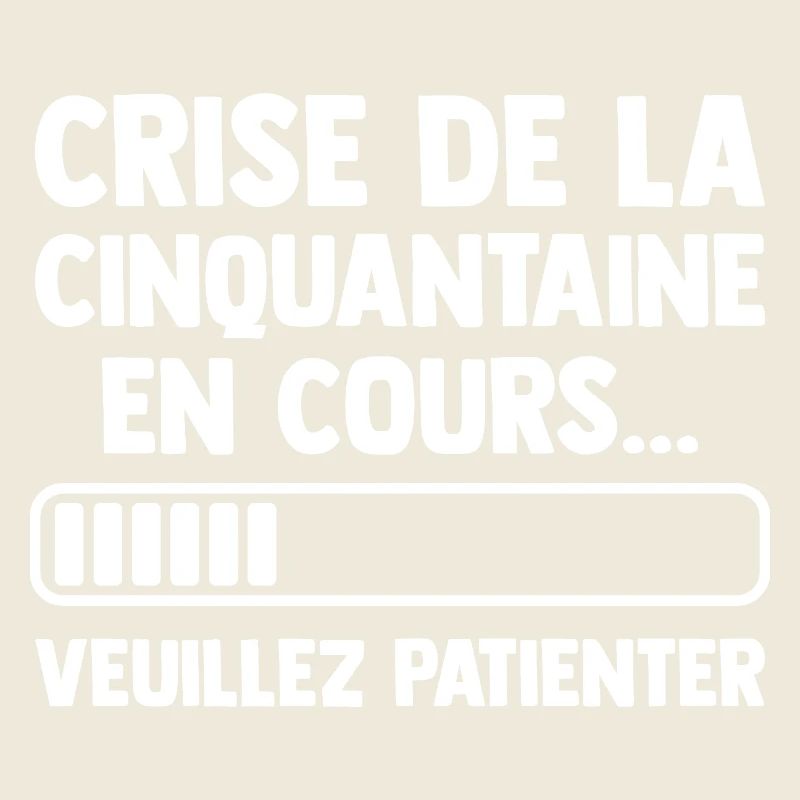 Crise de la Cinquantaine Cadeau Anniversaire Drôle