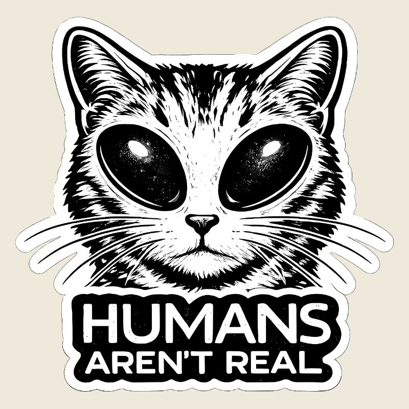 Alien Katze Humans Arent Real Spooky Kitten