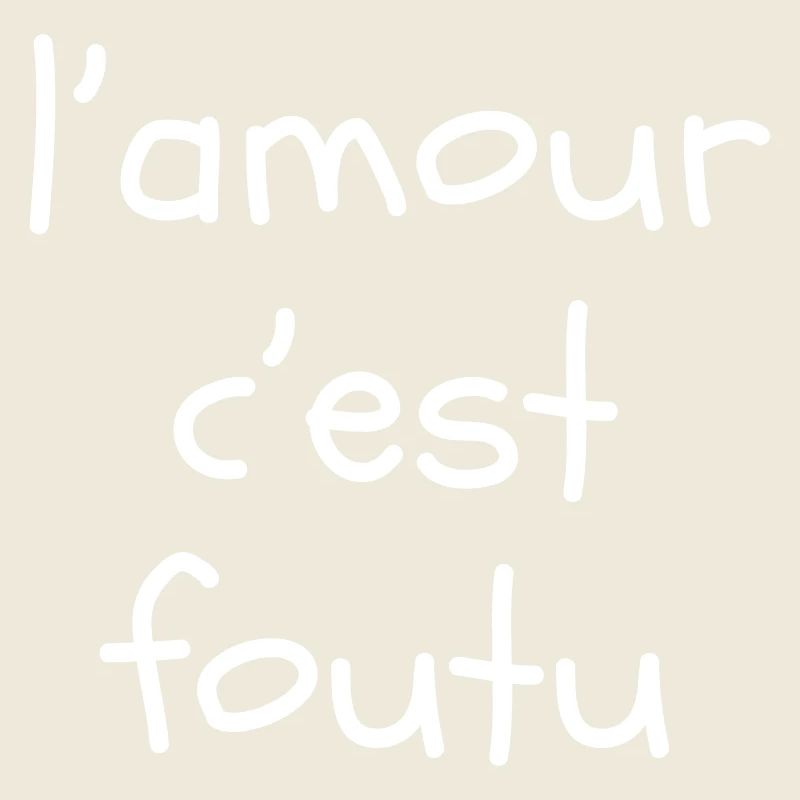 L'amour c'est foutu
